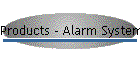 Products - Alarm Systems and CCTV Cameras